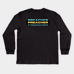 Preacher | Christian Kids Long Sleeve T-Shirt